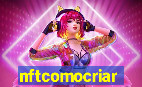 nftcomocriar