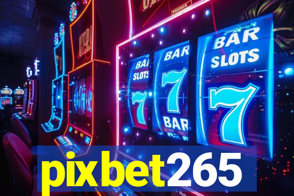 pixbet265