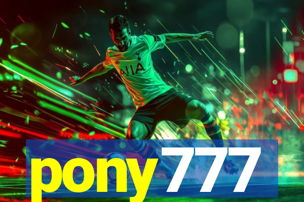 pony777