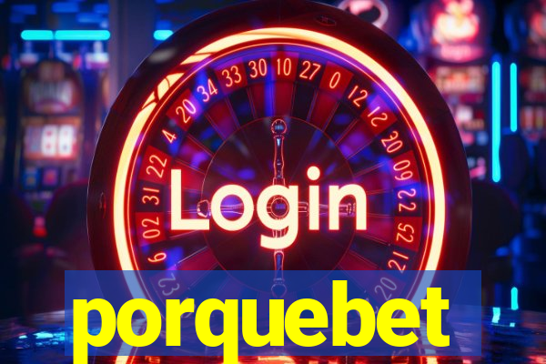 porquebet