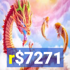 r$7271