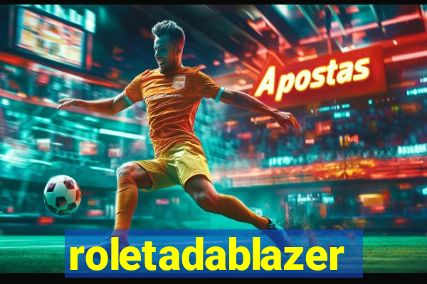 roletadablazer