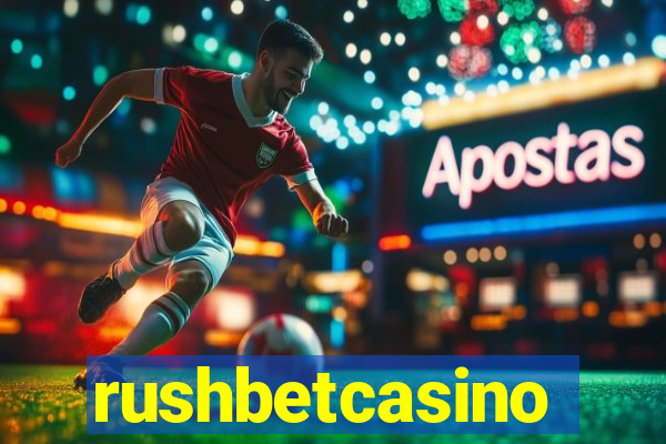 rushbetcasino