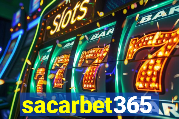 sacarbet365