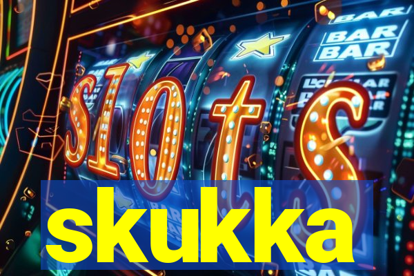 skukka