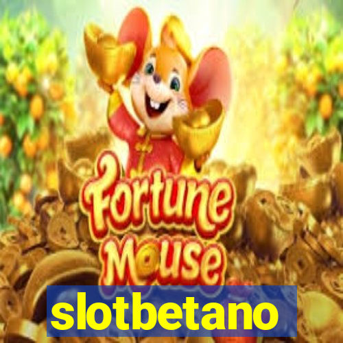 slotbetano