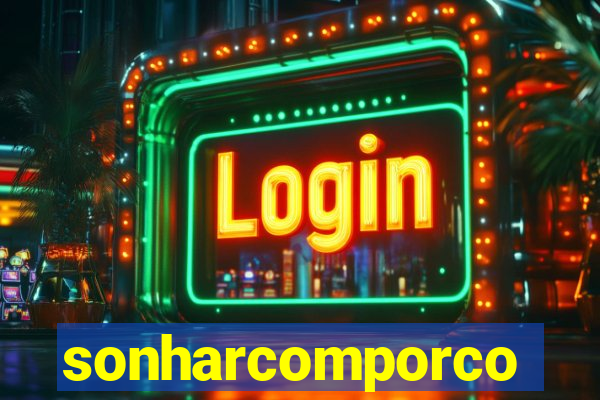 sonharcomporco