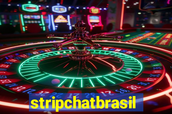 stripchatbrasil