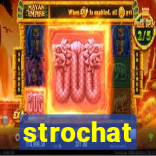 strochat