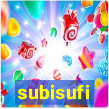 subisufi