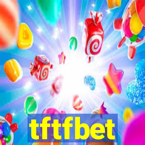 tftfbet