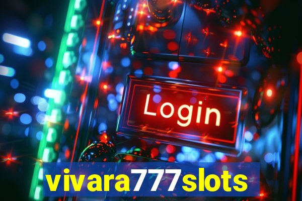 vivara777slots