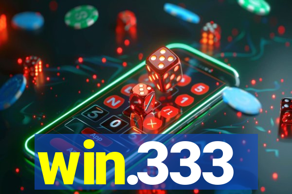 win.333