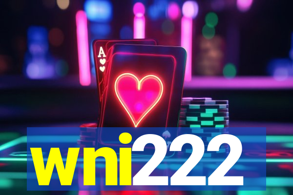 wni222