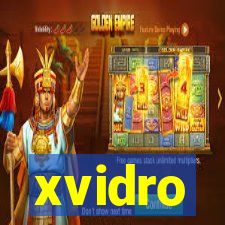 xvidro